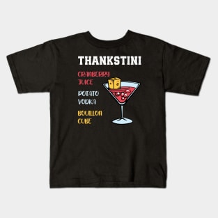 Thankstini Thanksgiving Drink Kids T-Shirt